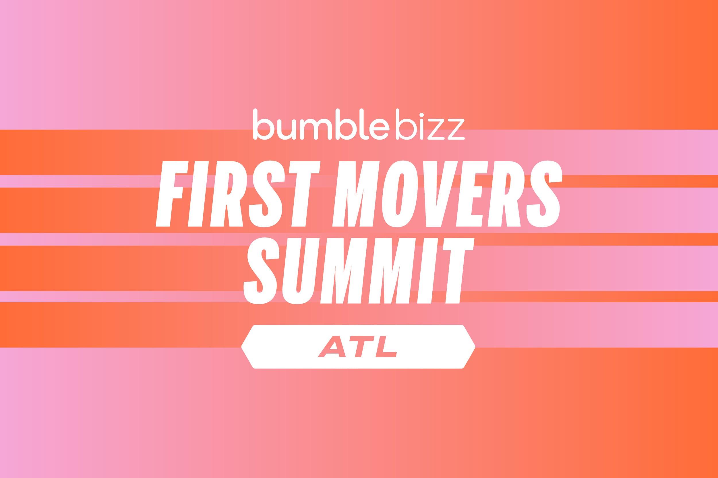 Join Serena Williams in Atlanta at the Bumble Bizz First Movers Summit